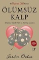 Kayıp Gül 2: Ölümsüz Kalp