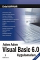 Adım Adım Visual Basic 6.0 Uygulamaları
