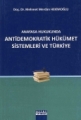 Anayasa Hukukunda Antidemokratik Hükümet Sistemleri ve Türkiye