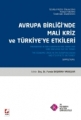 Avrupa Birliği'nde Mali Kriz ve Türkiye'ye Etkileri
