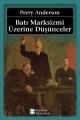 Batı Marksizmi Üzerine Düşünceler