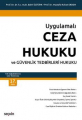 Ceza Hukuku ve Güvenlik Tedbirleri Hukuku