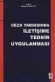 Ceza Yargısında İletişime Tedbir Uygulaması