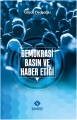  Demokrasi, Basın ve Haber Etiği