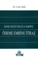 Genel Haciz Yoluyla Takipte Ödeme Emrine İtiraz