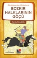 Gündoğusundan Günbatısına Bozkır Haklarının Göçü