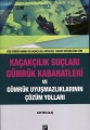 Kaçakçılık Suçları Ve Gümrük Kabahatleri