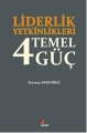 Liderlik Yetkinlikleri 4 Temel Güç