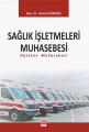 Sağlık İşletmeleri Muhasebesi (Hastane Muhasebesi)