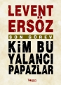 Son Görev &  Kim Bu Yalancı Papazlar