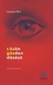 Sözün Gözden Düşüşü