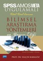 SPSS ve AMOS Uygulamalı Nicel-Nitel-Karma Bilimsel Araştırma Yöntemleri ve Yayın Etiği