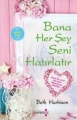 Bana Her Şey Seni Hatırlatır