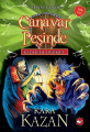 Canavar Peşinde - Kaderine Hükmet - Kara Kazan