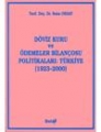 Döviz Kuru ve Ödemeler Bilançosu Politikaları: Türkiye (1923-2000)