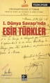 I. Dünya Savaşı’nda Esir Türkler