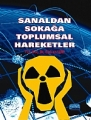 Sanaldan Sokağa Toplumsal Hareketler