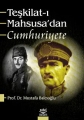 Teşkilat-ı Mahsusa’dan Cumhuriyete