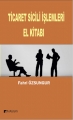  Ticaret Sicili İşlemleri El Kitabı