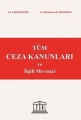 Tüm Ceza Kanunları ve ilgili Mevzuat