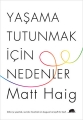 Yaşama Tutunmak için Nedenler