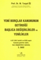 Yeni Borçlar Kanununun Getirdiği Başlıca Değişiklikler ve Yenilikler