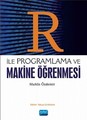 R ile Programlama ve Makine Öğrenmesi