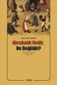 Akrabalık Nedir Ne Değildir