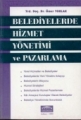 Belediyelerde Hizmet Yönetimi ve Pazarlama