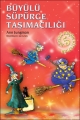  Büyülü Küçük Kitaplar 5- BÜYÜLÜ SÜPÜRGE TAŞIMACILIĞI