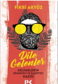 Dile Gelenler