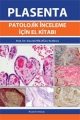 Plasenta Patolojik İnceleme İçin El Kitabı