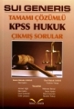 Sui Generis & Tamamı Çözümlü KPSS Hukuk Çıkmış Sorular