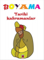 Boyama - Tarihi Kahramanlar