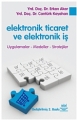 Elektronik Ticaret Ve Elektronik İş -Uygulamalar, Modeller, Stratejiler-
