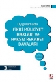 Uygulamada Fikri Mülkiyet Hakları ve Haksız Rekabet Davaları
