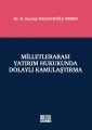 Milletlerarası Yatırım Hukukunda Dolaylı Kamulaştırma