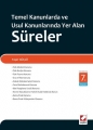  Temel Kanunlarda ve Usul Kanunlarında Yer Alan Süreler