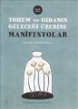 Tohum ve Gıdanın Gelecegi Üzerine Manifestolar