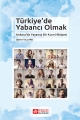 Türkiye'de Yabancı Olmak