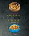  Türkiye’nin Çorbaları Pilavları