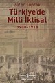 Türkiye'de Milli İktisat 1908-1918