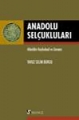  Anadolu Selçukluları Alaeddin Keykubad ve Zamanı