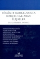 Birlikte Borçlulukta Borçlular Arası İlişkiler