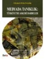 Medyada Tanıklık: Türkiye'de Askeri Darbeler
