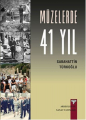 Müzelerde 41 Yıl