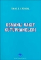 Osmanlı Vakıf Kütüphaneleri