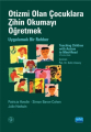 Otizmi Olan Çocuklara Zihin Okumayı Öğretmek - Uygulamalı Bir Rehber - Teachıng Chıldren Wıth Autısm To Mınd-Read-Read A Practic