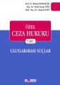  Özel Ceza Hukuku Cilt:1 Uluslararası Suçlar