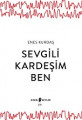 Sevgili Kardeşim Ben